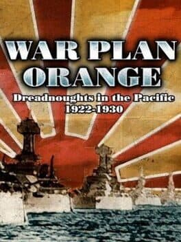 War Plan Orange: Dreadnoughts in the Pacific 1922 - 1930 cover art