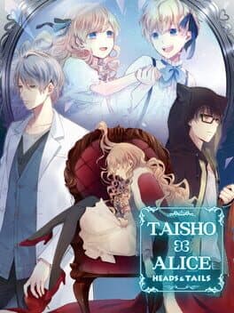 Taisho x Alice: Heads & Tails! cover art
