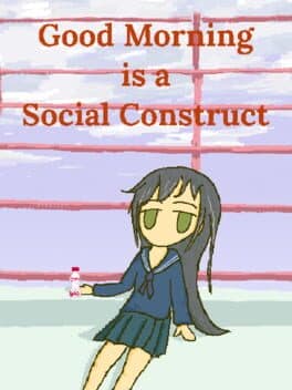 Good Morning Is A Social Construct cover art