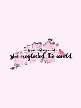 From That Moment She Neglected The World cover art