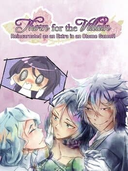 Thorn for the Villain: Reincarnated as an Extra in an Otome Game?! cover art