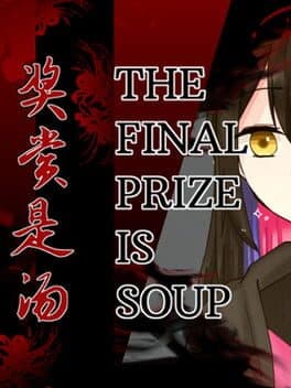The Final Prize is Soup cover art