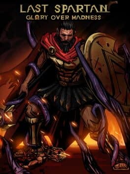 Last Spartan: Glory Over Madness cover art