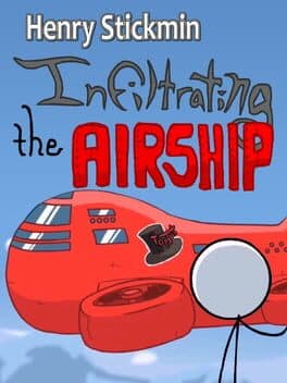 Henry Stickmin: Infiltrating the Airship cover art