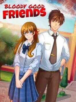 Bloody Good Friends cover art