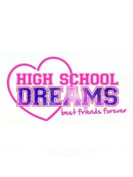 High School Dreams: Best Friends Forever cover art
