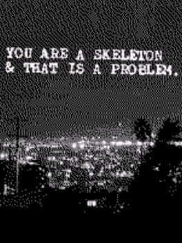 You Are a Skeleton & That Is a Problem cover art