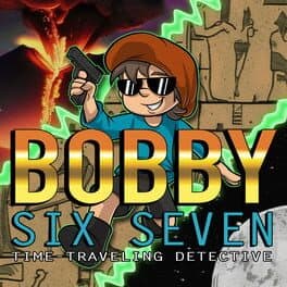 Bobby Six Seven: Time Traveling Detective cover art