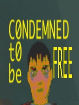 Condemned To Be Free cover art
