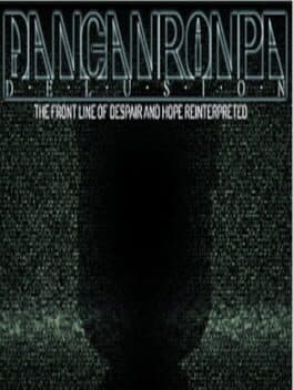 Danganronpa Delusion: The Front Line of Despair and Hope Reinterpreted cover art