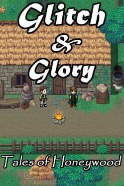 Glitch & Glory: Tales of Honeywood cover art