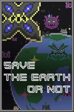 Save the Earth or Not cover art