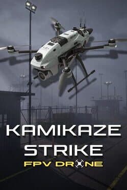 Kamikaze Strike: FPV Drone cover art