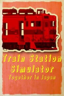 Train Station Simulator: Together in Japan cover art