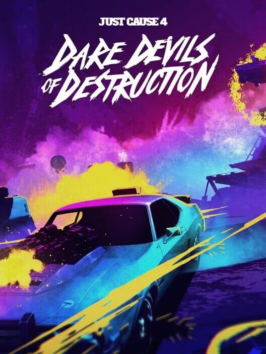 Just Cause 4: Dare Devils of Destruction cover art