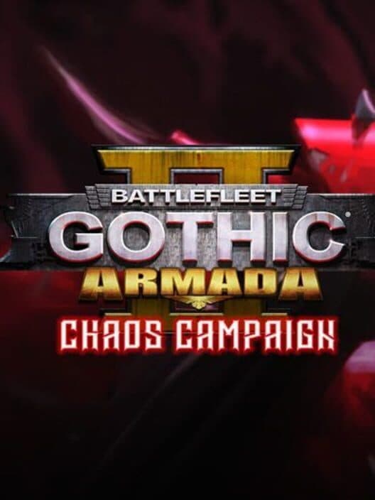 Battlefleet Gothic: Armada 2 - Chaos Campaign Expansion cover art