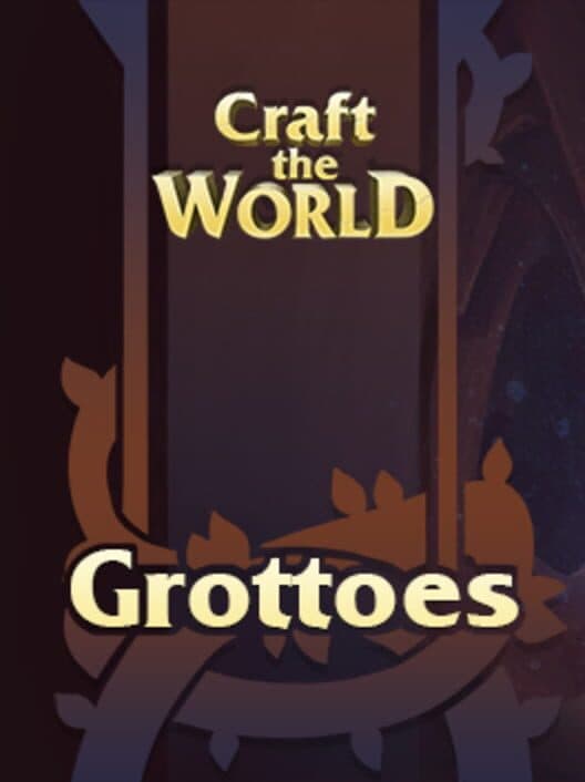 Craft the World: Grottoes cover art
