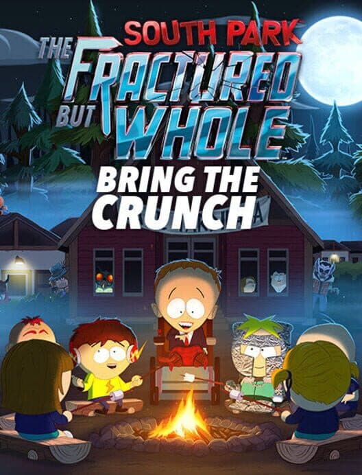 South Park: The Fractured But Whole - Bring the Crunch cover art