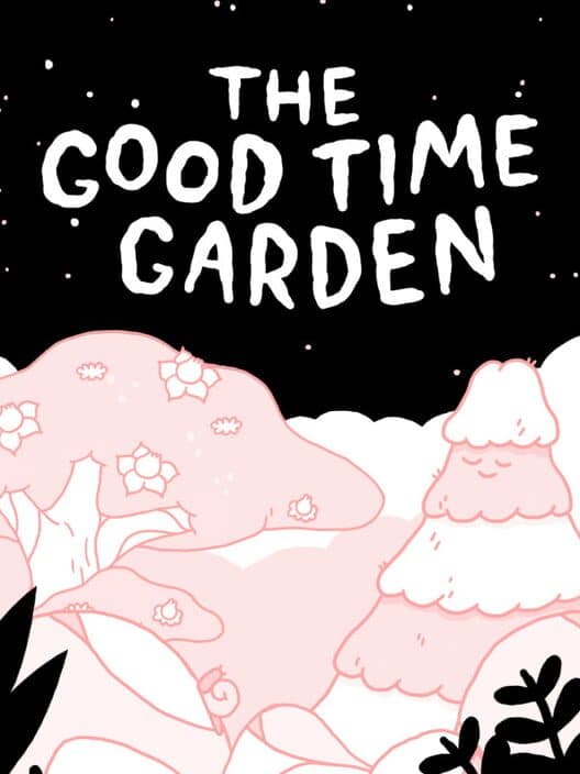 The Good Time Garden cover art