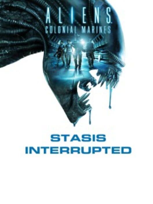 Aliens: Colonial Marines - Stasis Interrupted cover art