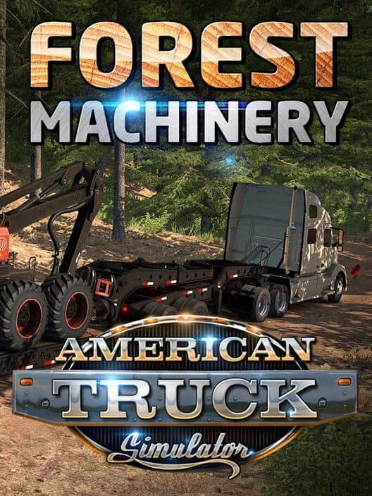 American Truck Simulator: Forest Machinery cover art
