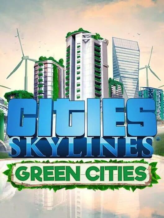 Cities: Skylines - Green Cities cover art