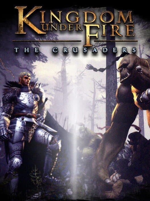 Kingdom Under Fire: The Crusaders cover art