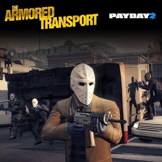 Payday 2: The Armored Transport cover art