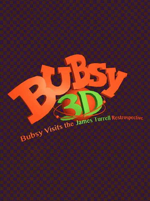 Bubsy 3D: Bubsy Visits the James Turrell Retrospective cover art