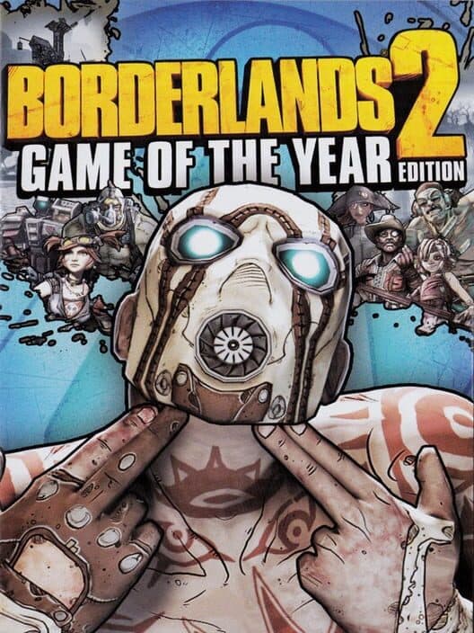 Borderlands 2: Game of the Year Edition cover art