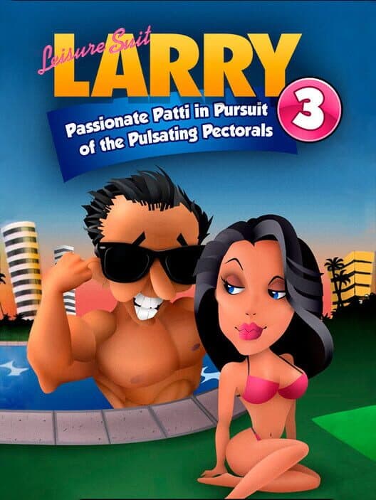 Leisure Suit Larry III: Passionate Patti in Pursuit of the Pulsating Pectoral cover art