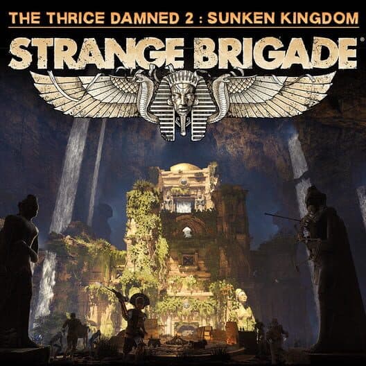 Strange Brigade: The Thrice Damned 2 - The Sunken Kingdom cover art