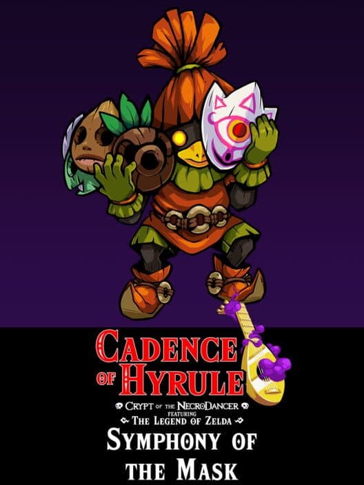 Cadence of Hyrule: Crypt of the NecroDancer Featuring the Legend of Zelda - Symphony of the Mask cover art