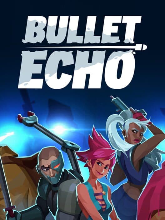 Bullet Echo cover art