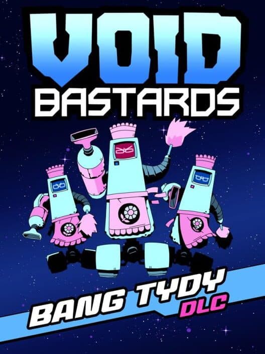 Void Bastards: Bang Tydy cover art