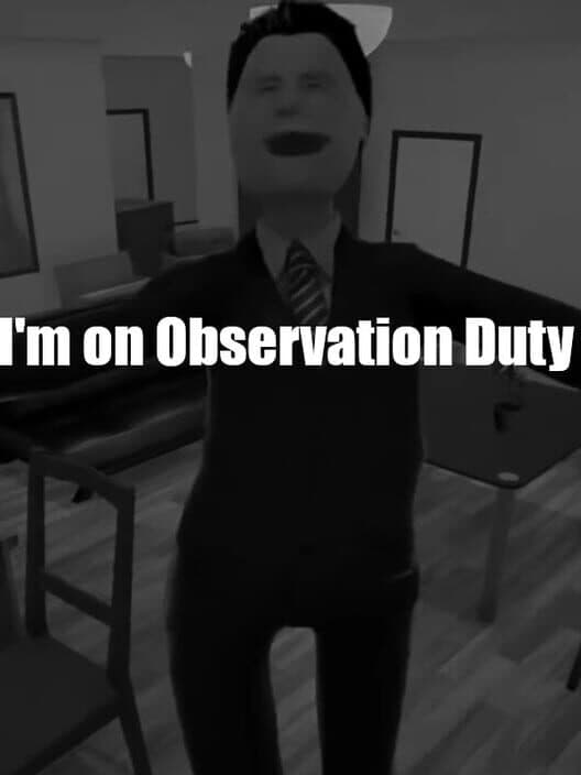 I'm on Observation Duty cover art