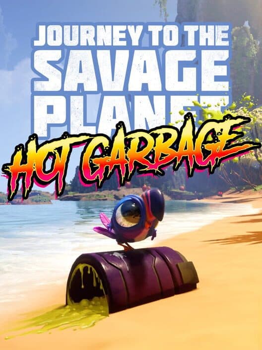 Journey to the Savage Planet: Hot Garbage cover art