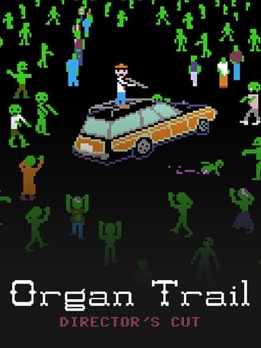 Organ Trail: Director's Cut cover art