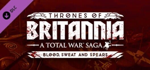 Total War Saga: Thrones of Britannia - Blood, Sweat and Spears cover art