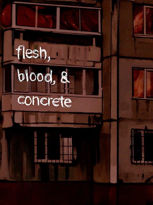Flesh, Blood, & Concrete cover art