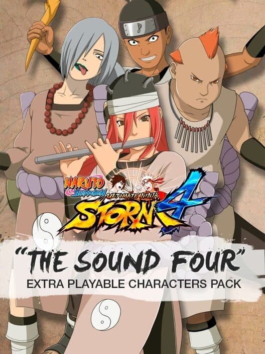 Naruto Shippuden: Ultimate Ninja Storm 4 - The Sound Four Characters cover art