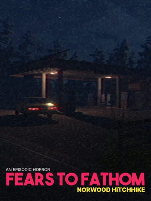 Fears to Fathom: Norwood Hitchhike cover art
