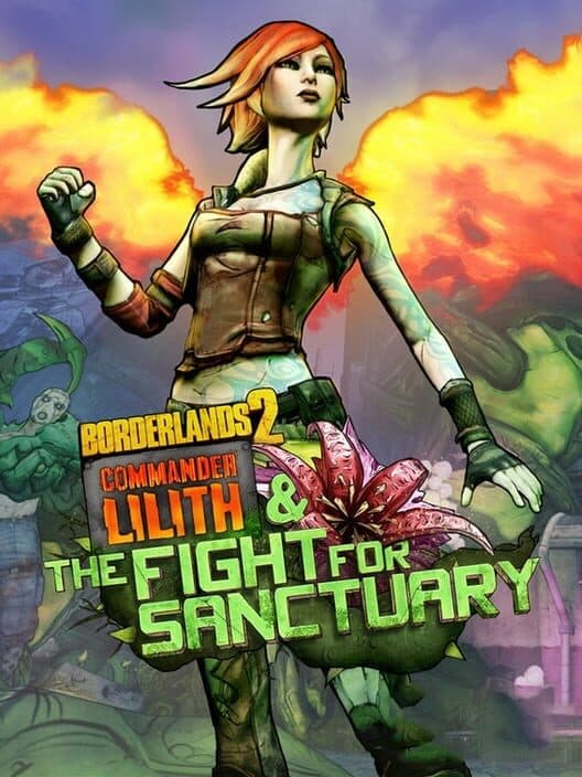 Borderlands 2: Commander Lilith and the Fight for Sanctuary cover art