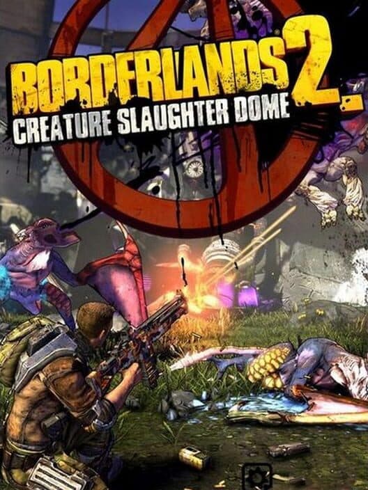 Borderlands 2: Creature Slaughterdome cover art