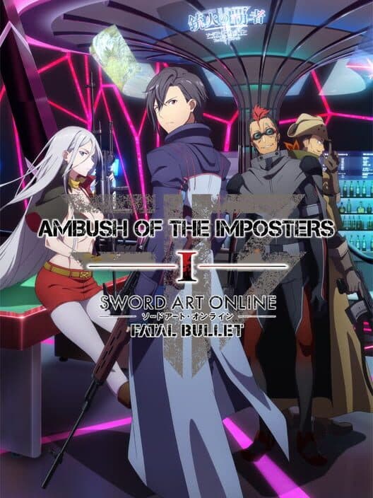 Sword Art Online: Fatal Bullet - Ambush of the Imposters cover art