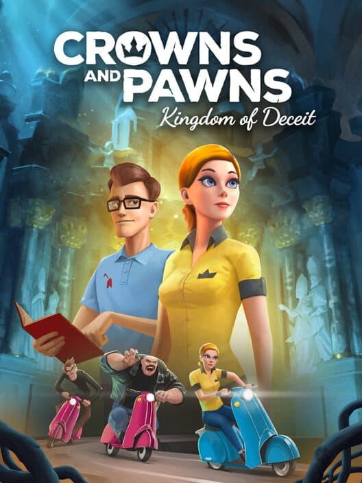 Crowns and Pawns: Kingdom of Deceit cover art