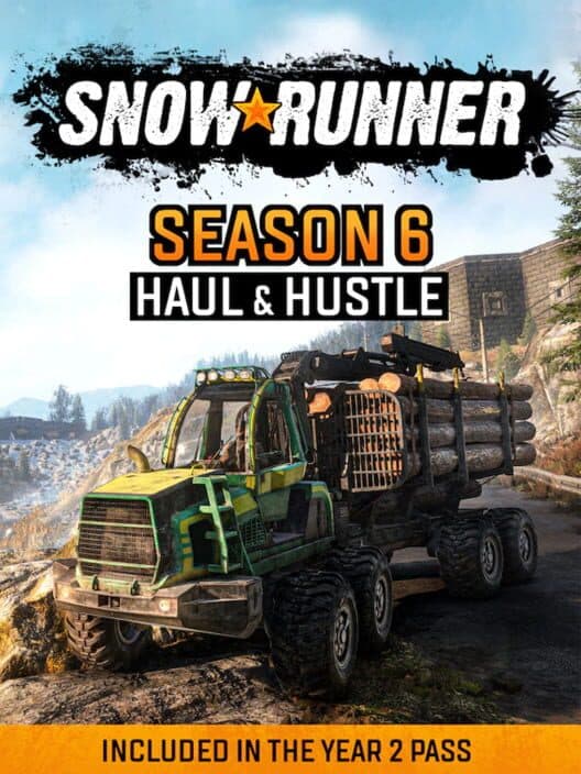 SnowRunner: Season 6 - Haul & Hustle cover art