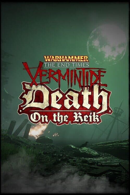 Warhammer: End Times - Vermintide Death on the Reik cover art