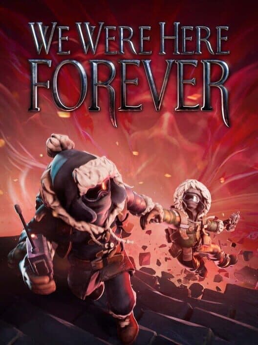 We Were Here Forever cover art