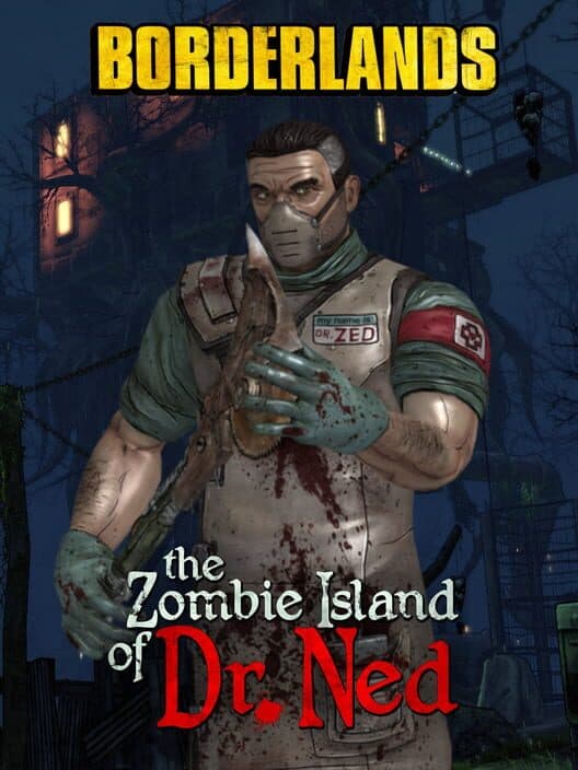 Borderlands: The Zombie Island of Dr. Ned cover art